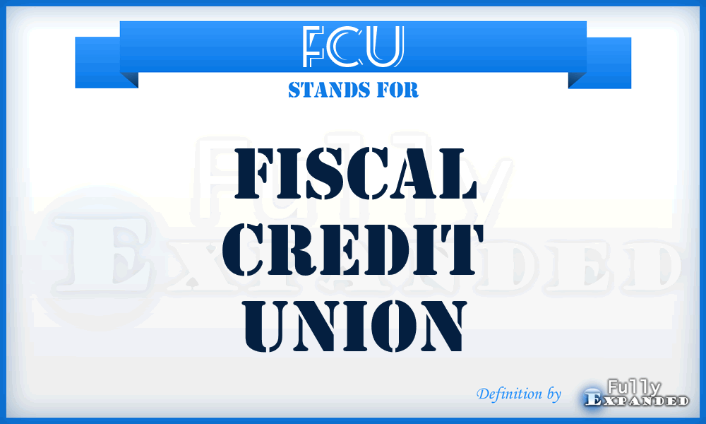 FCU - Fiscal Credit Union