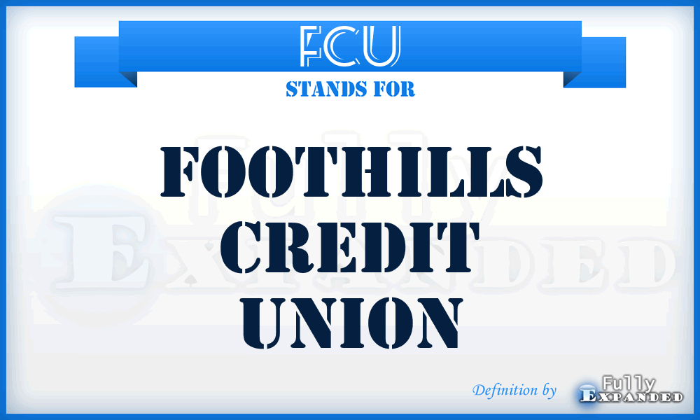 FCU - Foothills Credit Union