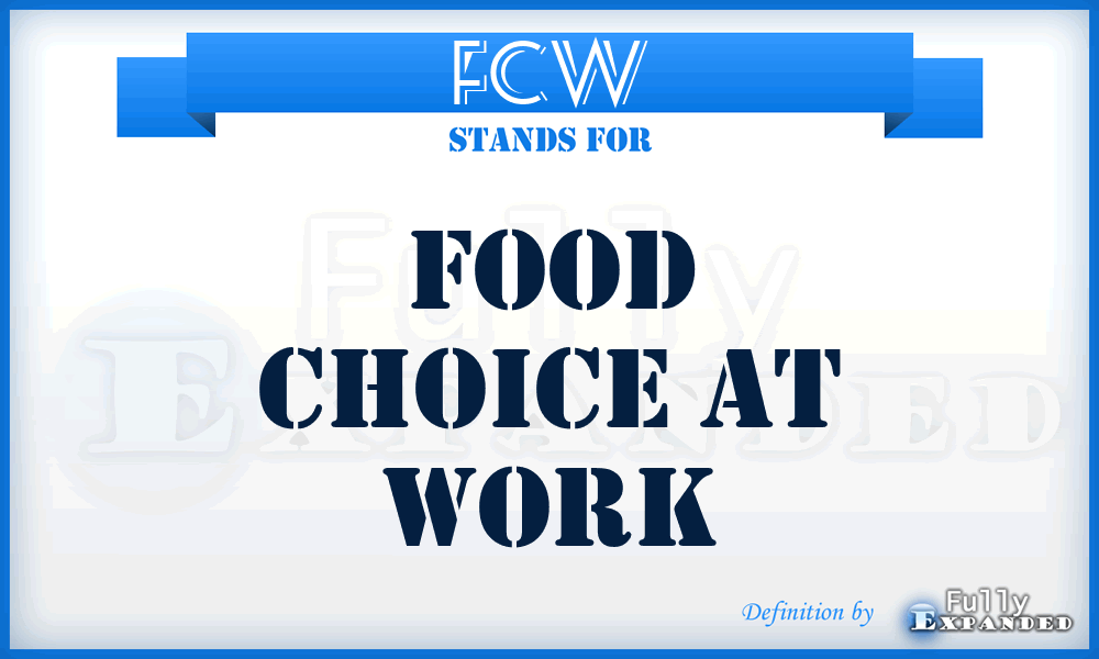 FCW - Food Choice at Work