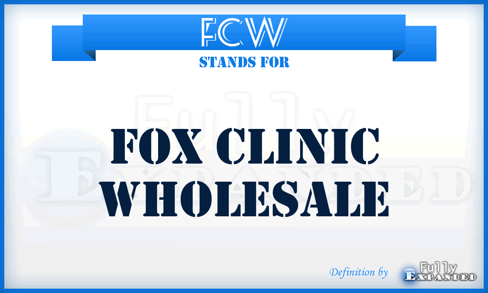 FCW - Fox Clinic Wholesale