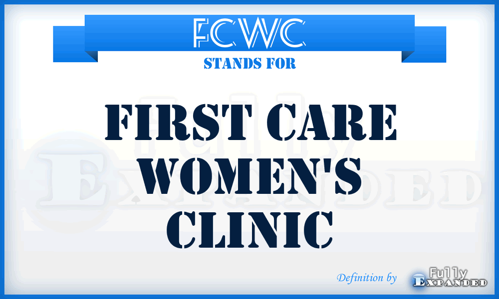 FCWC - First Care Women's Clinic