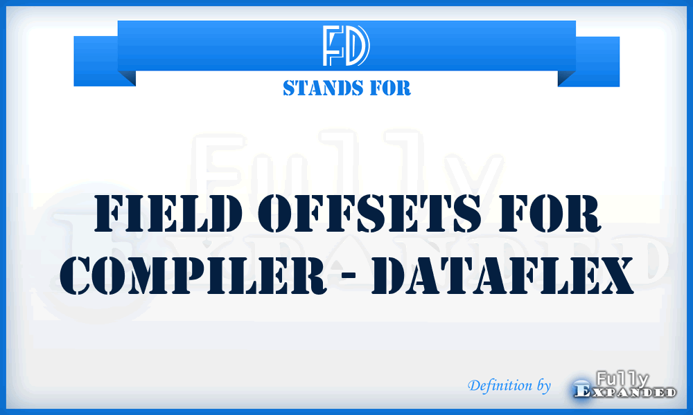FD - Field offsets for compiler - DataFlex