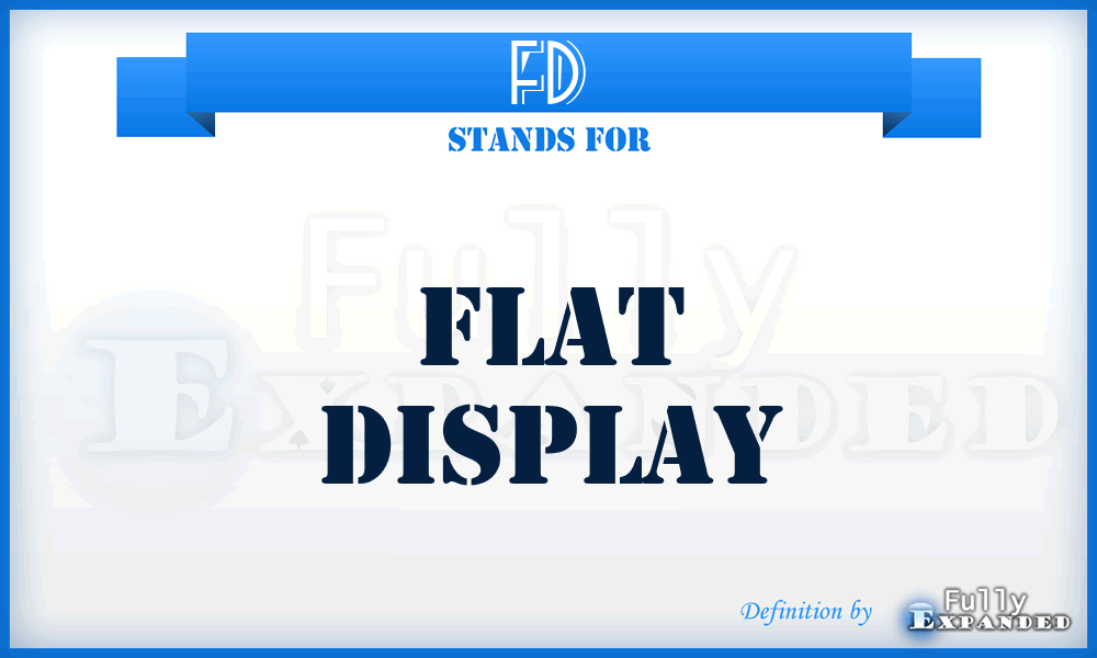 FD - Flat Display