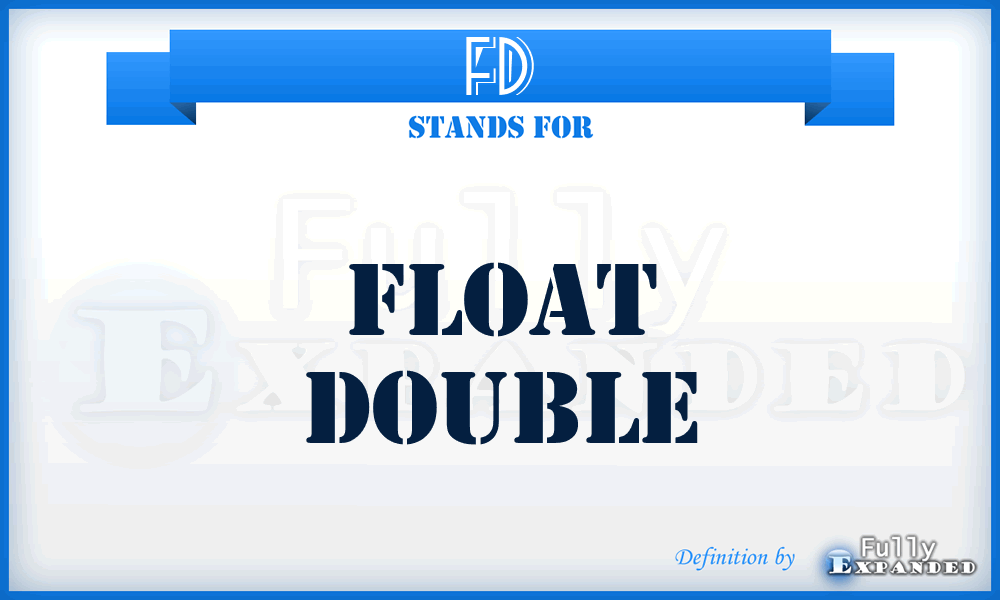 FD - Float Double
