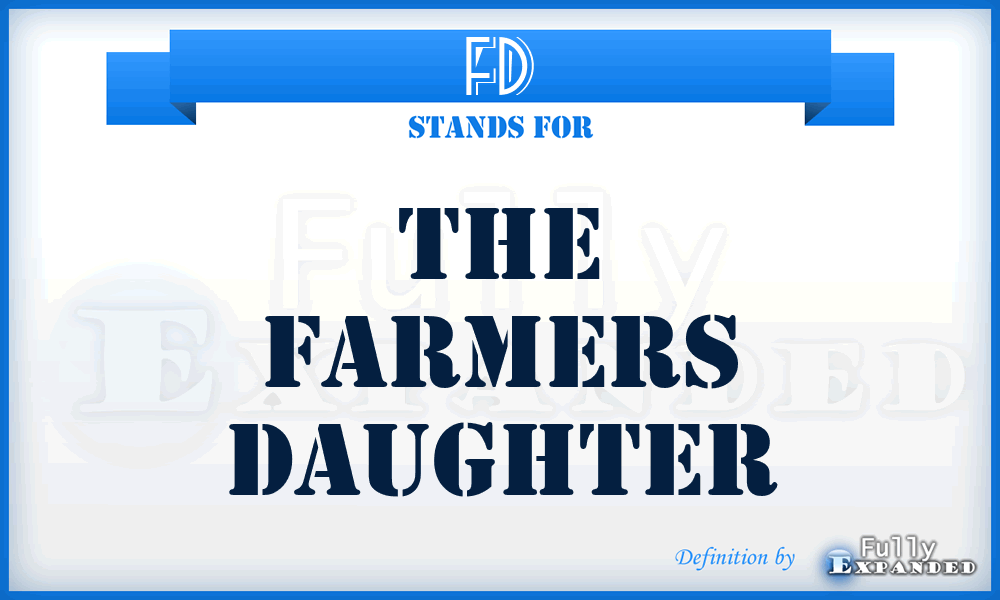 FD - The Farmers Daughter