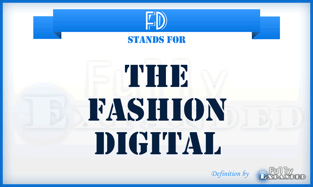 FD - The Fashion Digital