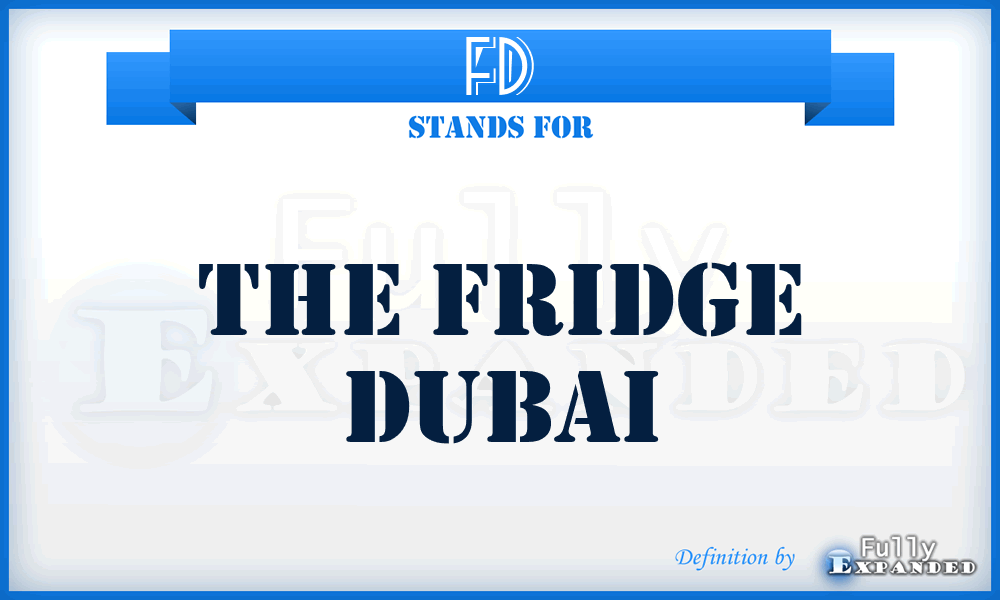 FD - The Fridge Dubai