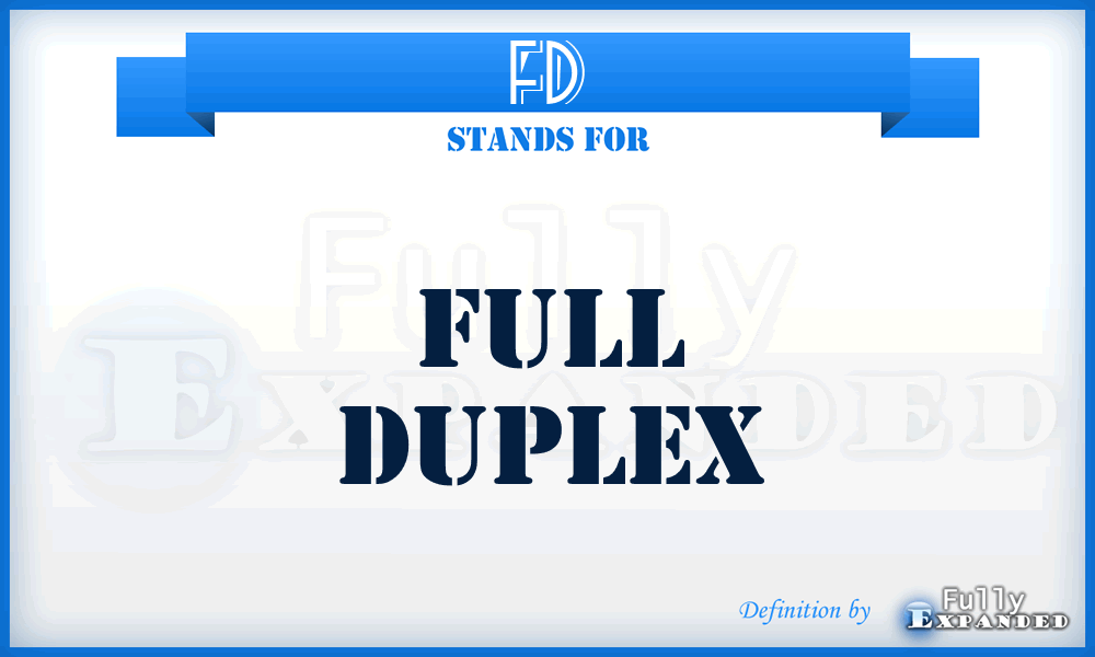 FD - full duplex
