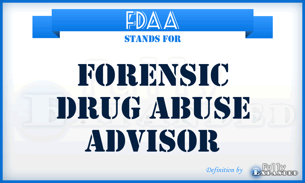 FDAA - Forensic Drug Abuse Advisor