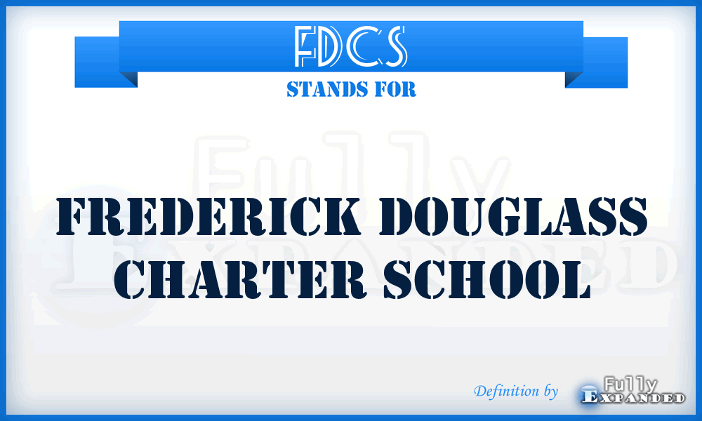 FDCS - Frederick Douglass Charter School