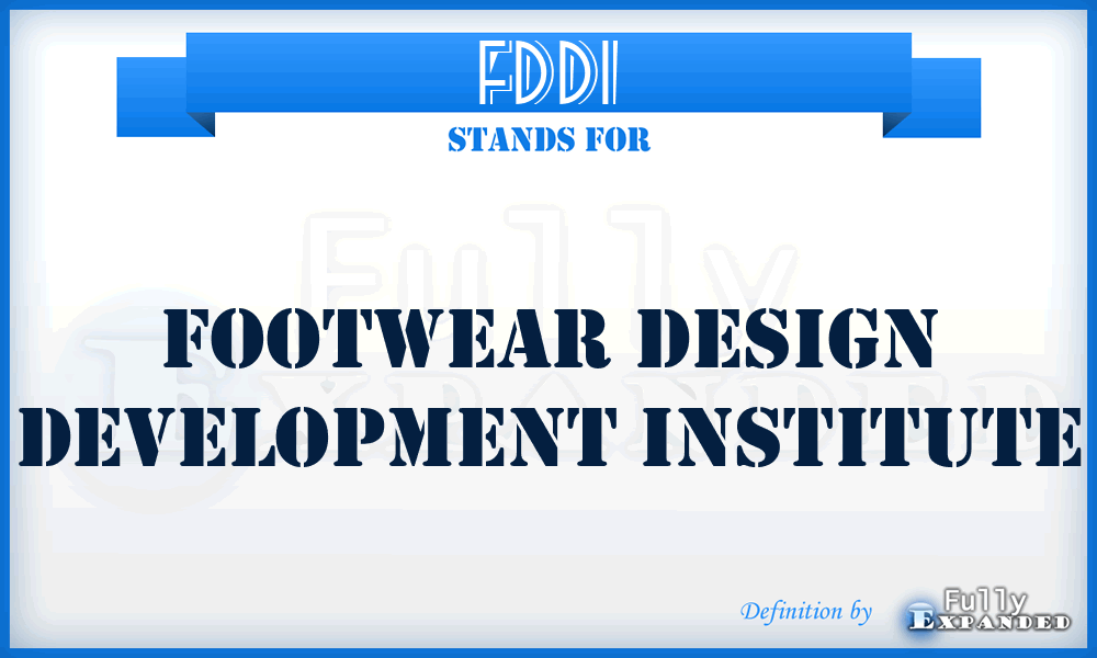 FDDI - Footwear Design Development Institute