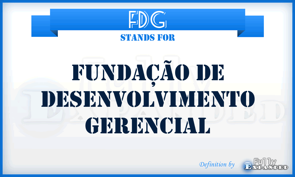 FDG - Fundação de Desenvolvimento Gerencial