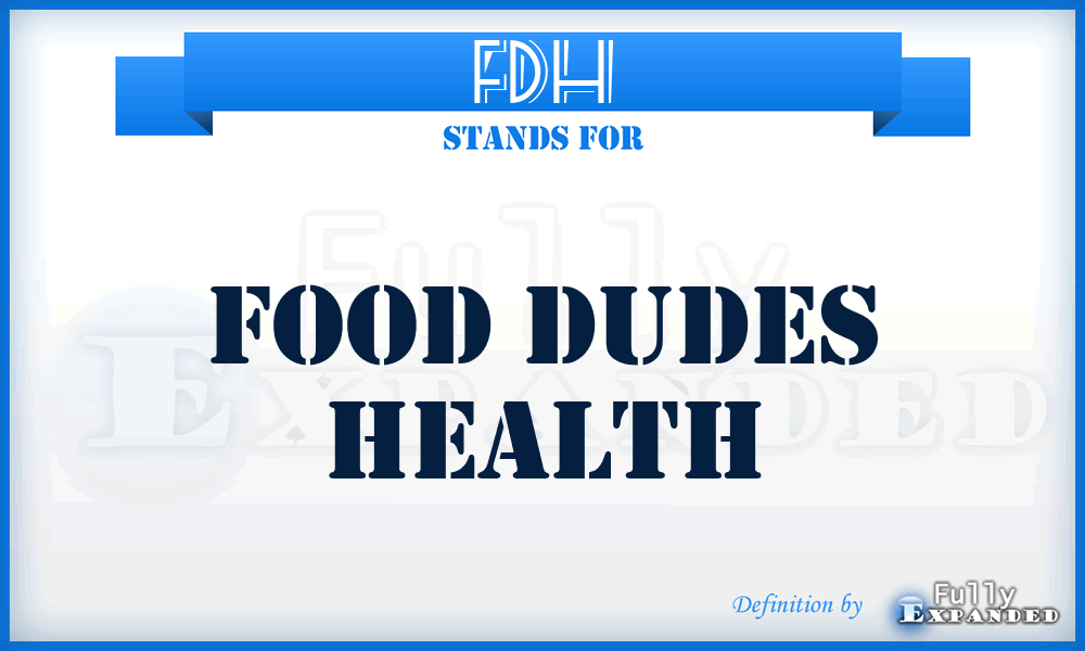 FDH - Food Dudes Health