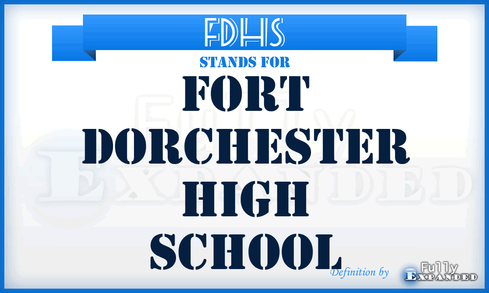 FDHS - Fort Dorchester High School