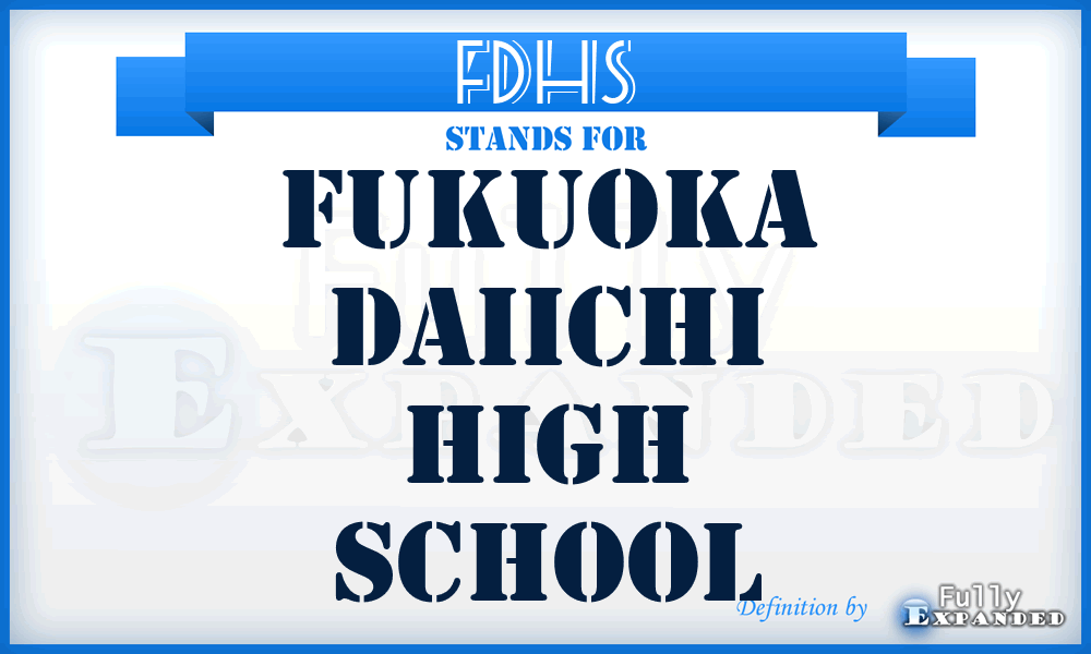 FDHS - Fukuoka Daiichi High School