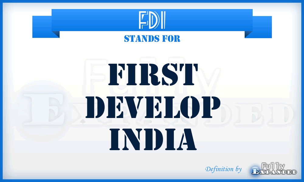 FDI - First Develop India