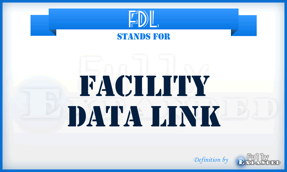 FDL - Facility Data Link