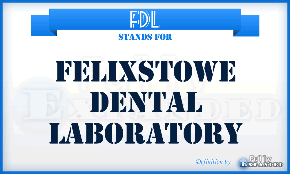 FDL - Felixstowe Dental Laboratory