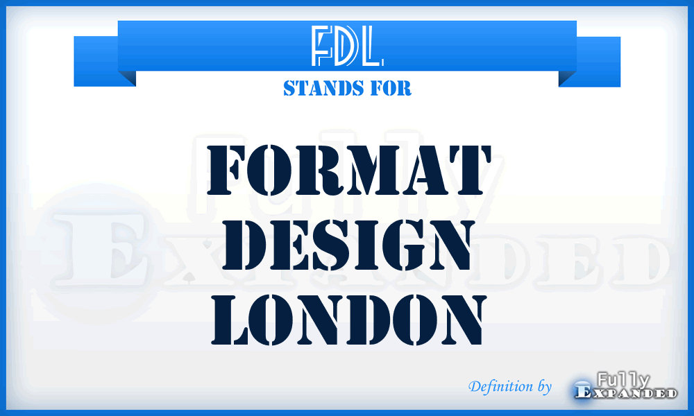 FDL - Format Design London
