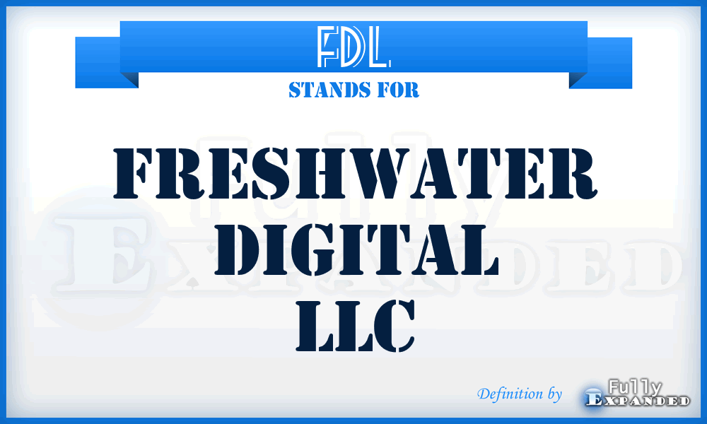 FDL - Freshwater Digital LLC