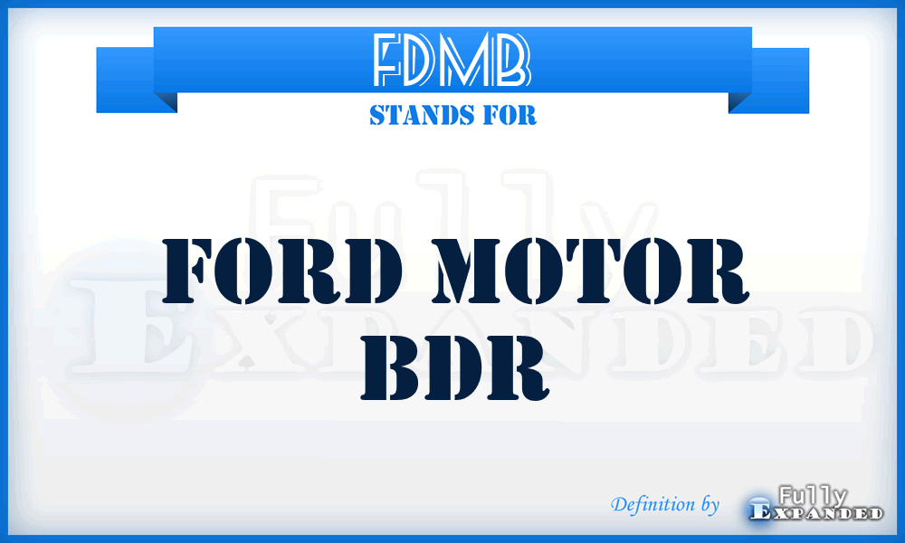 FDMB - Ford Motor Bdr