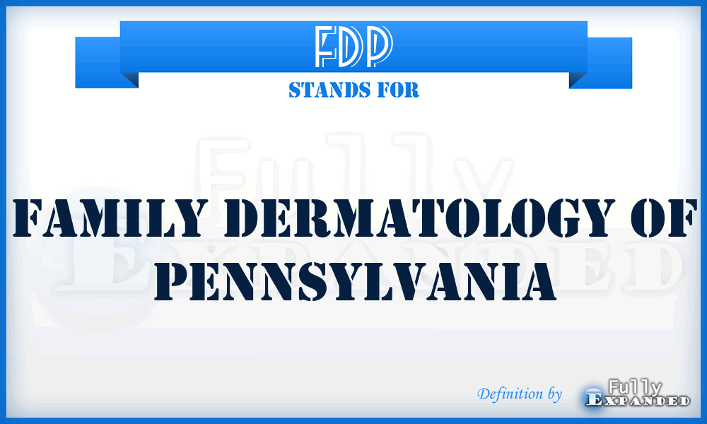 FDP - Family Dermatology of Pennsylvania