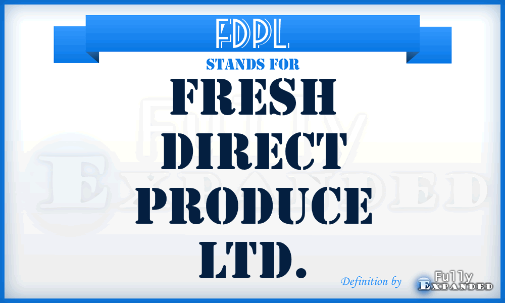 FDPL - Fresh Direct Produce Ltd.