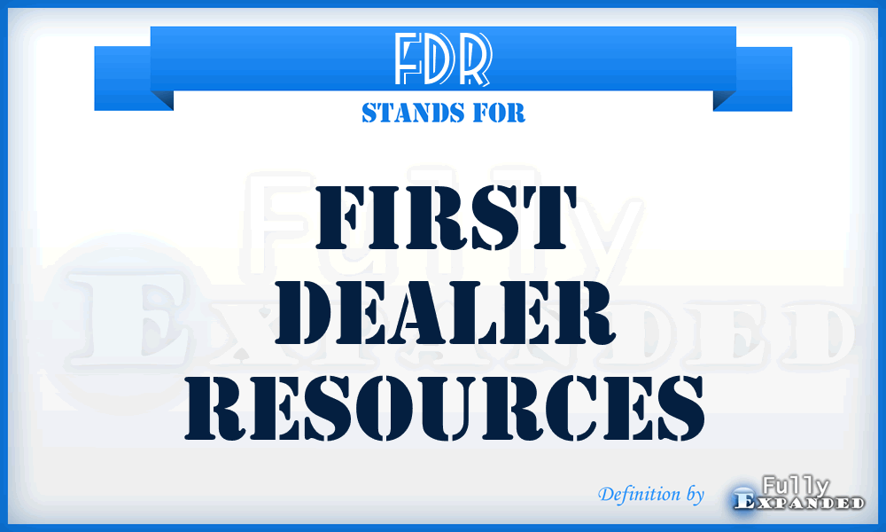 FDR - First Dealer Resources