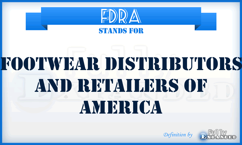 FDRA - Footwear Distributors and Retailers of America