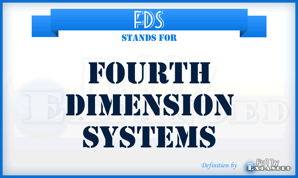 FDS - Fourth Dimension Systems