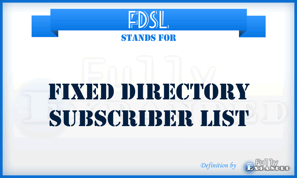 FDSL - fixed directory subscriber list