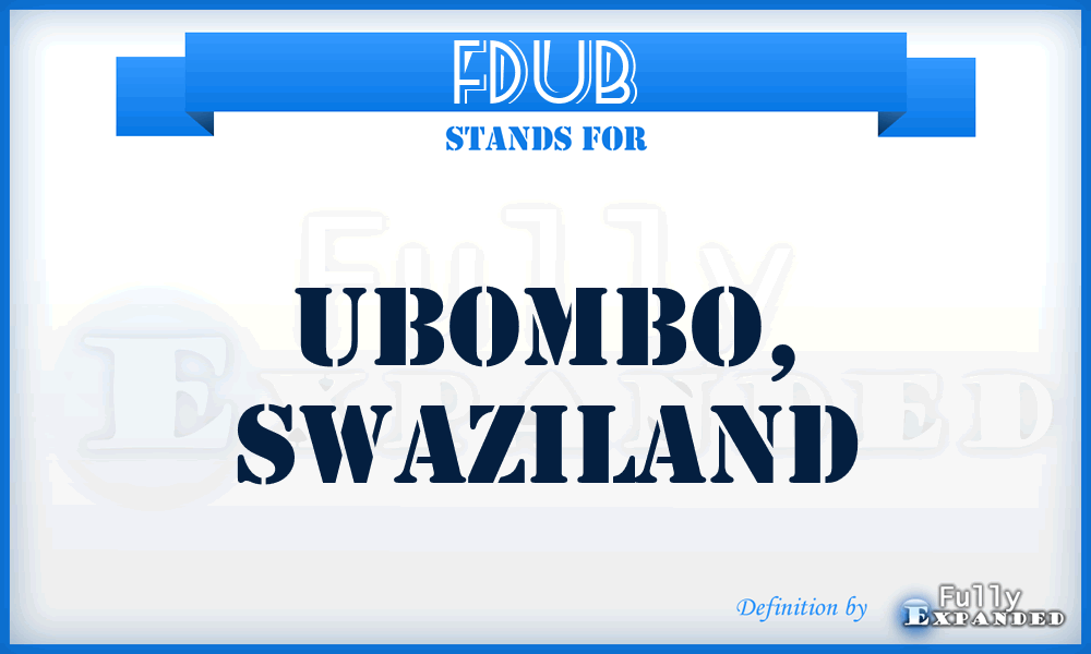FDUB - Ubombo, Swaziland