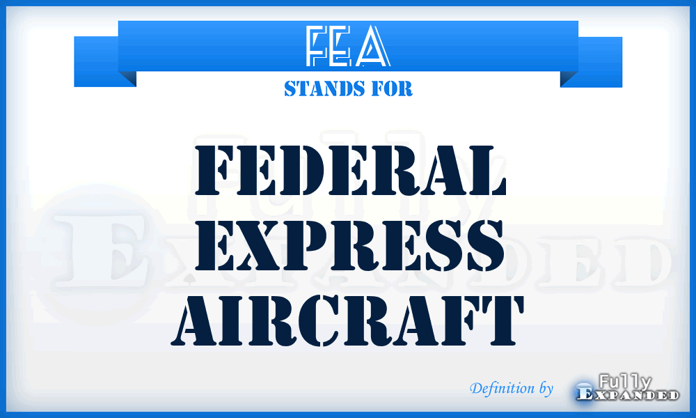 FEA - Federal Express Aircraft