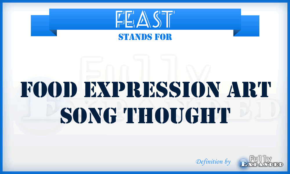 FEAST - Food Expression Art Song Thought