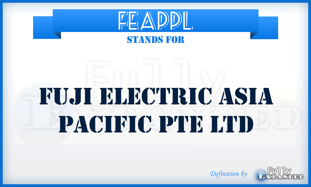 FEAPPL - Fuji Electric Asia Pacific Pte Ltd