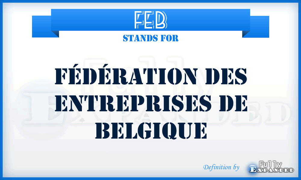 FEB - Fédération des Entreprises de Belgique