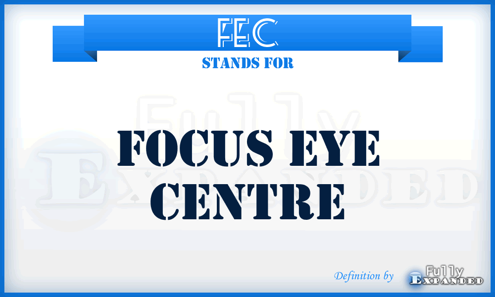 FEC - Focus Eye Centre