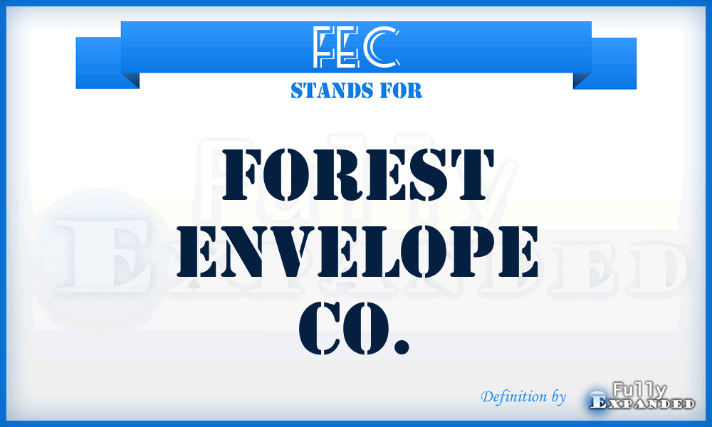 FEC - Forest Envelope Co.