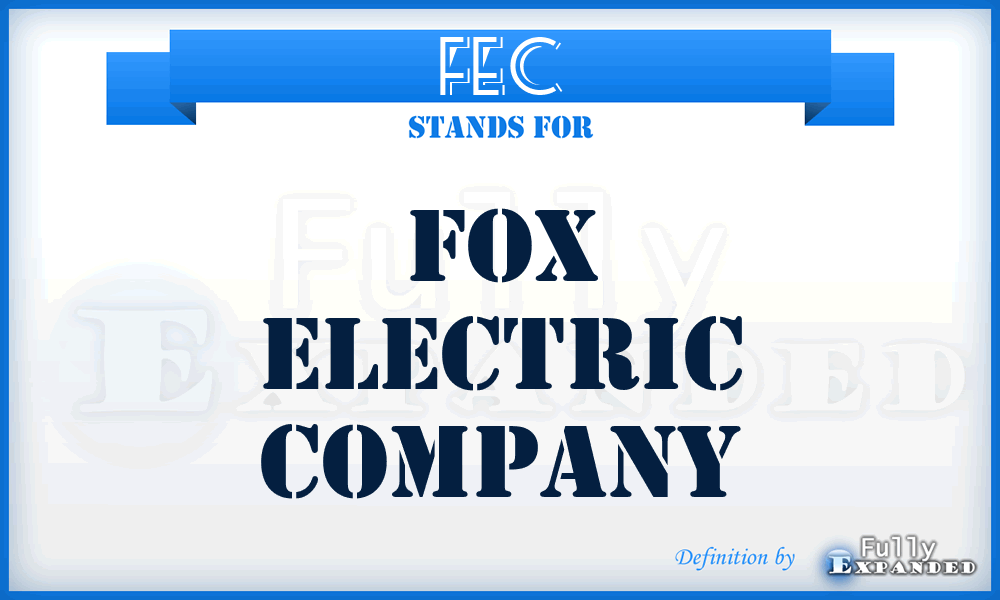 FEC - Fox Electric Company
