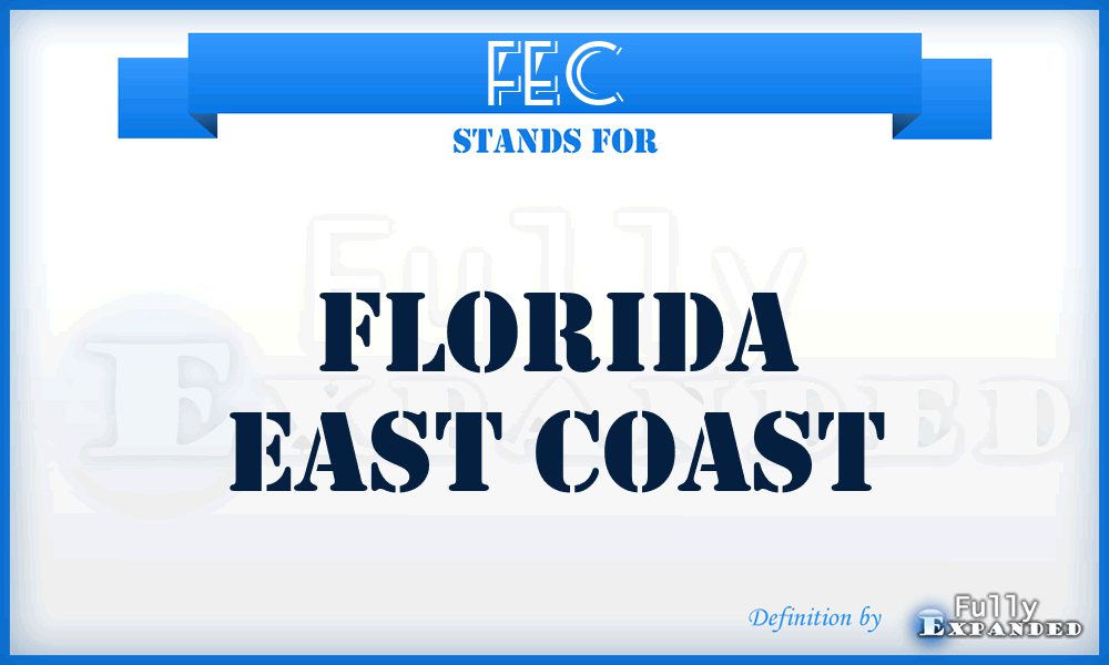 FEC - Florida East Coast