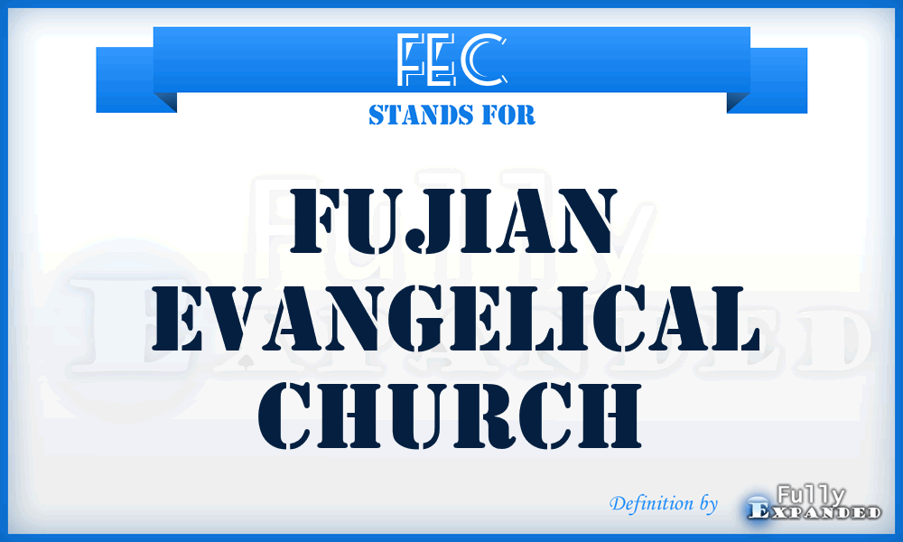 FEC - Fujian Evangelical Church