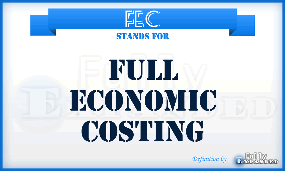FEC - Full Economic Costing