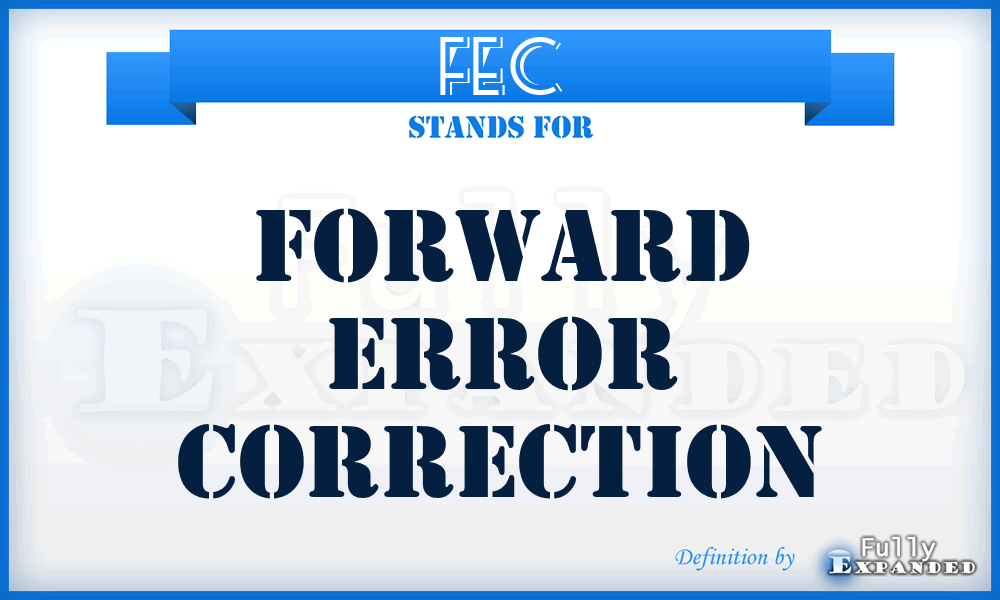 FEC - forward error correction