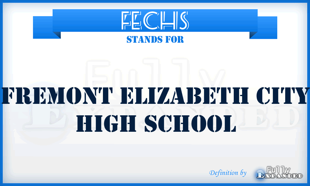 FECHS - Fremont Elizabeth City High School