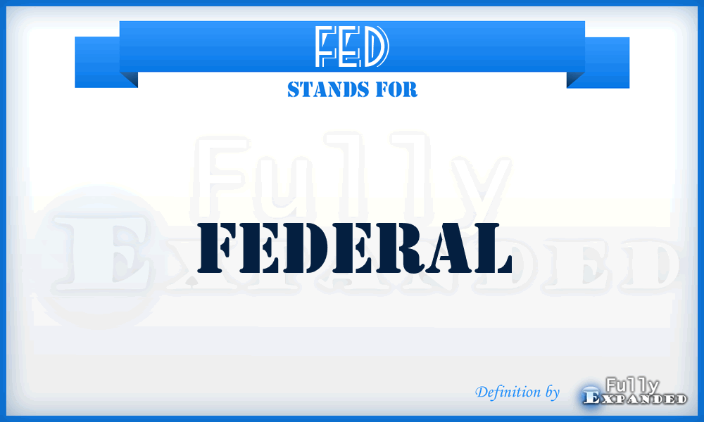 FED - Federal
