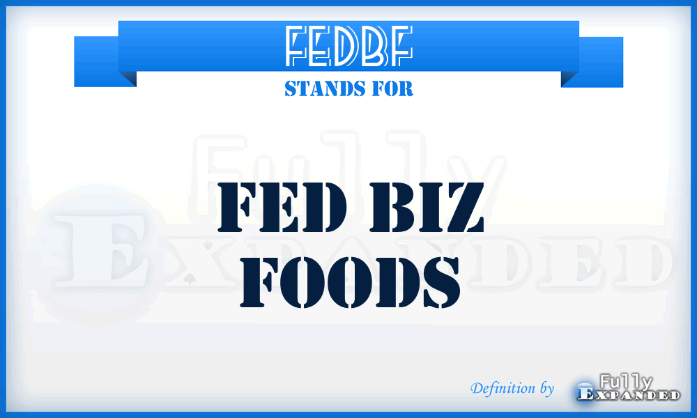 FEDBF - FED Biz Foods