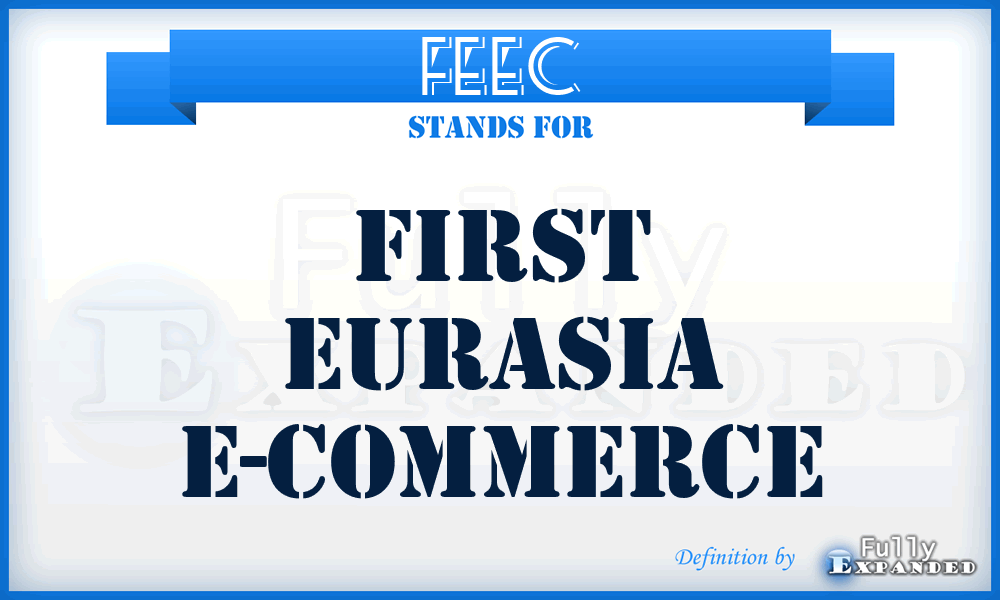 FEEC - First Eurasia E-Commerce