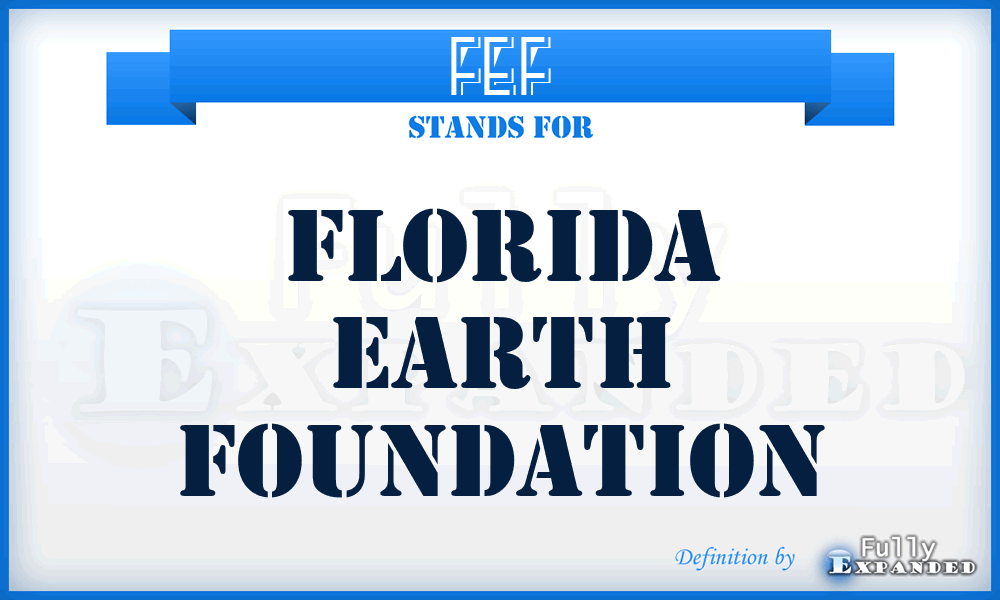 FEF - Florida Earth Foundation