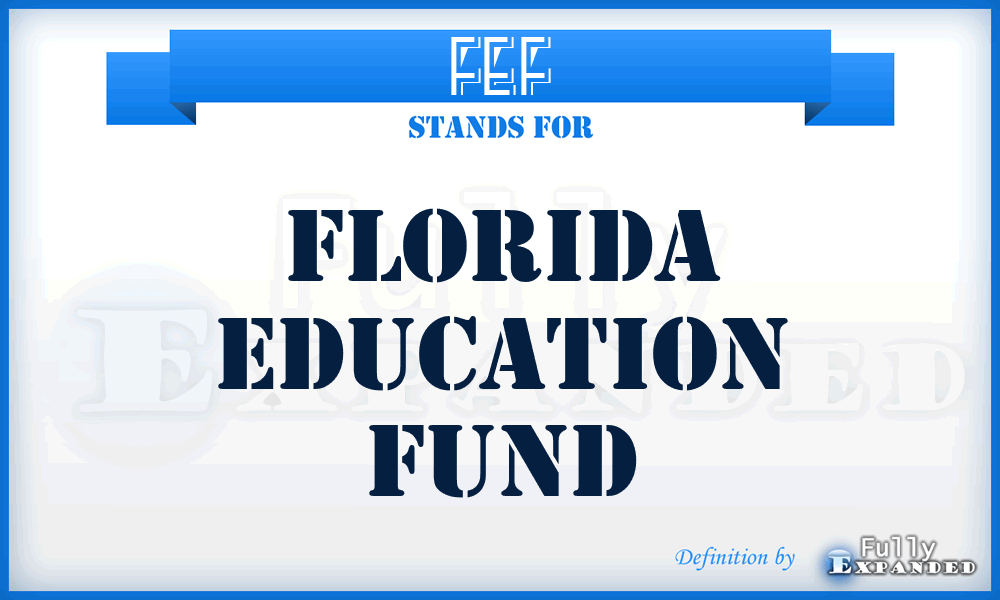 FEF - Florida Education Fund