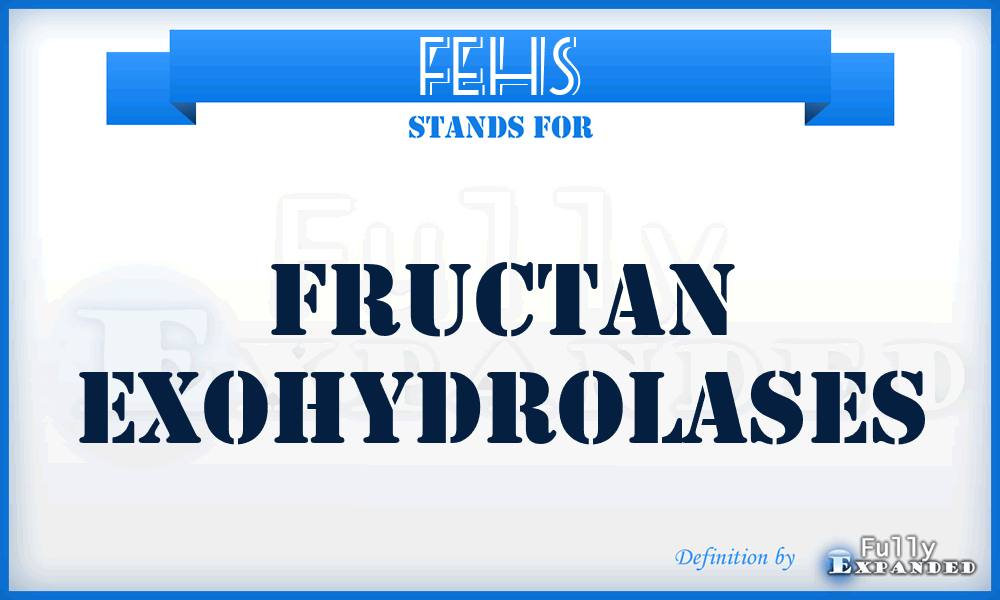 FEHS - Fructan Exohydrolases